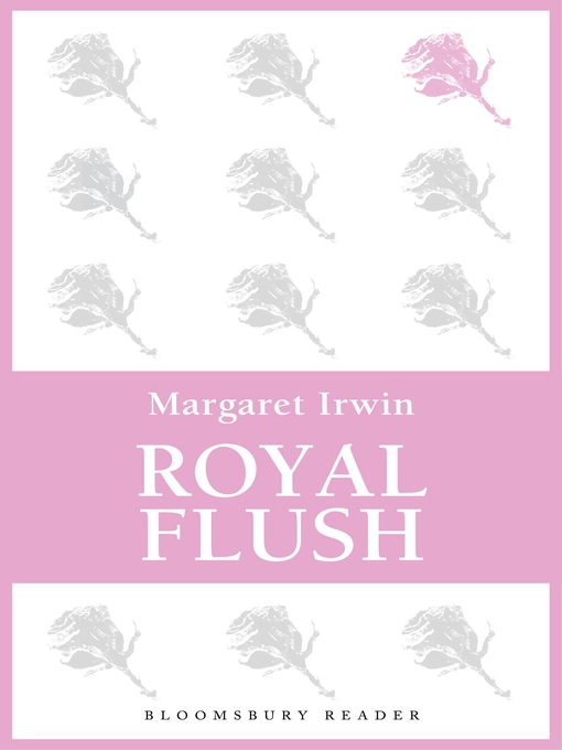 Title details for Royal Flush by Margaret Irwin - Available